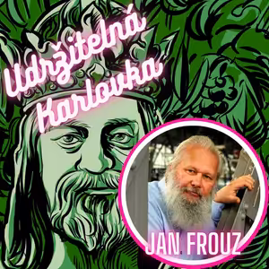Udržitelná Karlovka #1: Jan Frouz