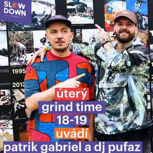 Grind Time 27: Kuba Šindelář