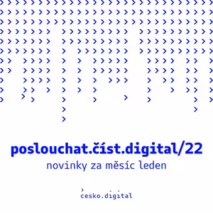 poslouchat.číst.digital/22: Jak Česko.Digital vystupuje ze své Slackbubliny | Marketplace se mění v Tržiště | Které projekty opouští akceleraci? | Pro koho se chystá e-learningová aplikace?