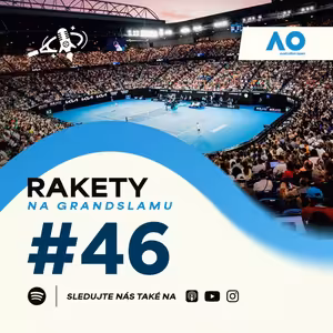 RAKETY #46 | AO | Australian Open 2026: Preview / Macháč a Menšík mají titul