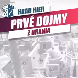 Hrad Hier: Akropola - Prvé dojmy
