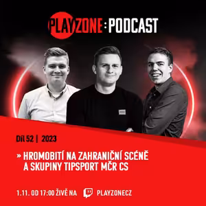 2023E52: Hromobití na zahraniční scéně a skupiny Tipsport MČR CS