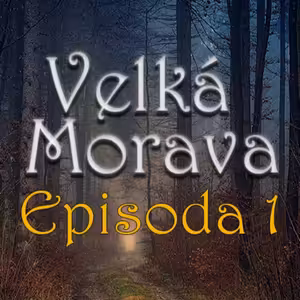 Velká Morava (Dračí Doupě 2): Episoda 1