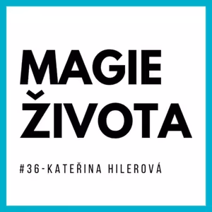 #37 - Kateřina Hilerová - JÓGA - RADOST můžeš hledat i JINAK! Asthanga jóga, Pranayama!