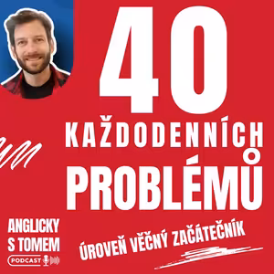 40 PROBLÉMU ANGLICKY