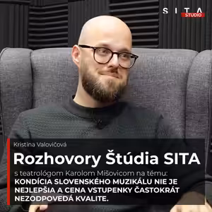 Rozhovor s Karolom Mišovicom, teatrológom | Štúdio SITA
