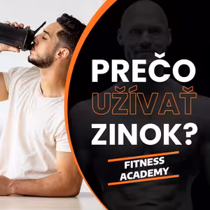 100. Prečo užívať zinok a aké sú znaky jeho nedostatku?