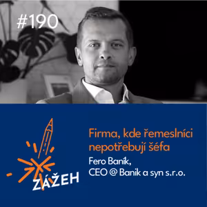 190 | Fero Baník | Firma, kde řemeslníci nepotřebují šéfa