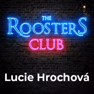 #3 | Lucie Hrochová | The Roosters Club