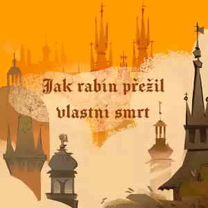 Stověžatá vypráví: Jak rabín z ghetta přežil vlastní smrt