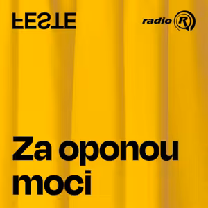 Za oponou moci: Podcast Radia R a divadla FESTE