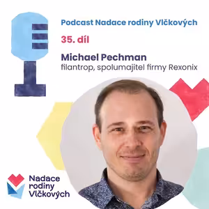 Dělá mi radost pomáhat a baví mě zaokrouhlování částek ve sbírkách, říká dárce Michael Pechman