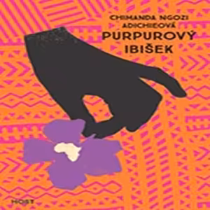Purpurový ibišek (Chimamanda Ngozi Adichie) - vychází 30. 11. 2020
