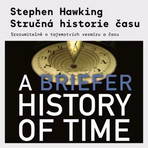 Stephen Hawking - Stručná historie času