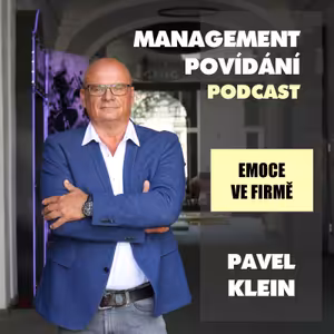 6: Emoce ve firmě - Pavel Klein