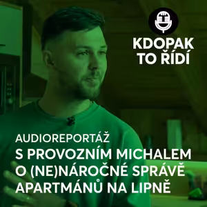 Audioreportáž: Provozní apartmánů na Lipně o inteligentním řízení