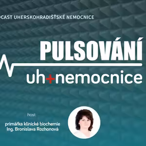 PULSOVÁNÍ - 23. podcast Uherskohradišťské nemocnice