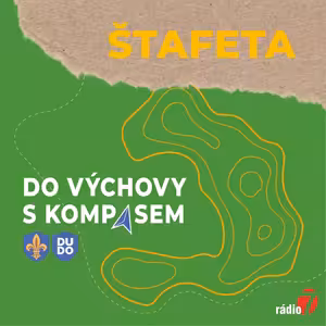 Štafeta: Za hranice všedních dní (4/5): Jak zorganizovat tábor