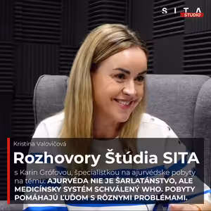 Karin Grófová aj o tom, že ajurvéda nie je šarlatánstvo | Štúdio SITA