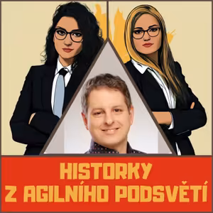 #14 Karel Smutný - Má role Scrum Mastera stále budoucnost?