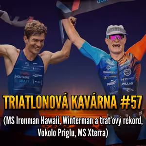 Triatlonová kavárna #57 (MS Ironman Hawaii, Winterman a traťový rekord, Vokolo Priglu, MS Xterra)