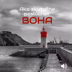 Ako skutočne poslúchať Boha