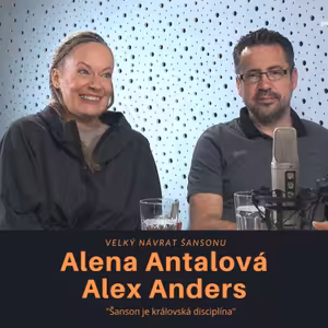 Alena Antalová, Alex Anders – Velký návrat šansonu: Šanson je královská disciplína