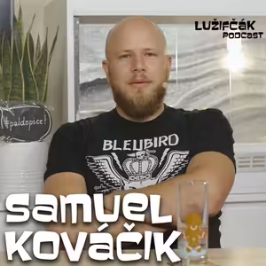 Lužifčák #53 Samuel "Vedátor" Kováčik