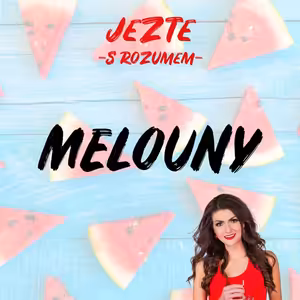 MELOUNY - Osvěžující letní jízda