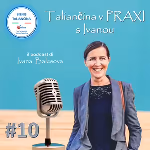 Episoda #10 Ako povedať po taliansky: som unavený