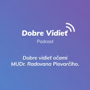 DOBRE VIDIEŤ S RADOVANOM PIOVARČIM