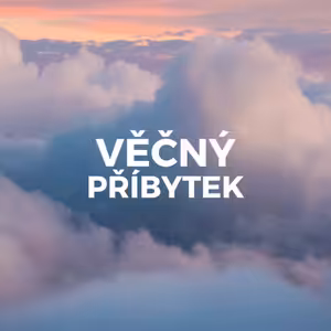 VĚČNÝ PŘÍBYTEK