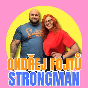 #09 – Ondřej Fojtů: Z posilovny v Brně mezi nejsilnější muže světa