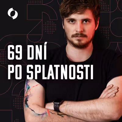 69 dní po splatnosti