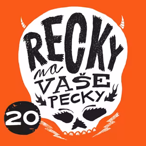 Recky II #20 (Tomáš Fiala, Brutal Assault, Basinfirefest) - Moravian Bastards, Broum Band, Sadistic Hannibal, Nonsense, Something Like