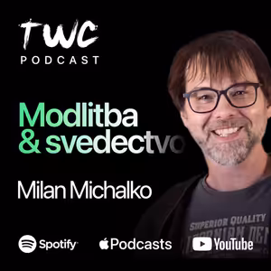 MODLITBA & SVEDECTVO - Mian Michalko