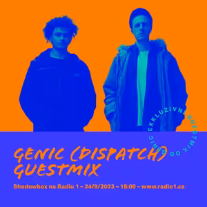 Shadowbox @ Radio 1 24/09/2023: Genic (Dispatch, UK) Guestmix a podzimní novinky