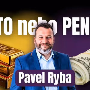 Zlato nebo peníze? | 027 Pavel Ryba