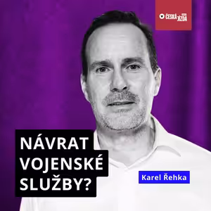 Kde vzít peníze na armádu? Pokud máme přežít, musíme ubrat na sociálním státě, říká Karel Řehka
