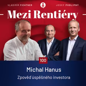 100: Michal Hanus: Balanc mezi starostí a svobodou