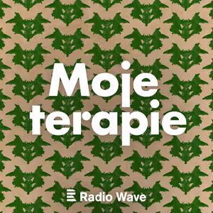 Moje terapie, epizoda 6: Intimní cizinky