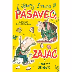 Pásavec, zajac a syrový sendvič (1.)