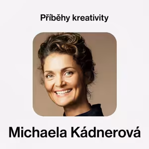 Příběhy kreativity - Michaela Kádnerová (Bohemian Perfection - tradiční řemesla)