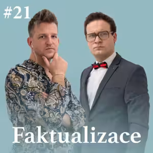 Faktualizace #21: Politolog a exporadce Dominika Feriho Jan Fiedler