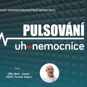 PULSOVÁNÍ - 8. podcast Uherskohradišťské nemocnice