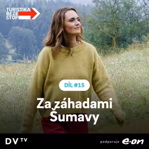 „Šumava je pupek světa, je to tu jak v ráji!“ říká místní historik. A jak se daří přitáhnout děti od mobilů k přírodě?