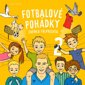 Bonus #2 Fotbalové pohádky Zdeňka Folprechta 2 – 1. kapitola: Cestovatel Emil