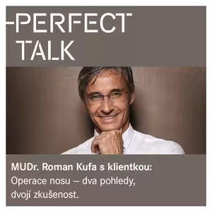 7. MUDr. Roman Kufa: Operace nosu z pohledu lékaře i klienta