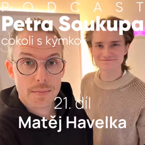 21. díl - Matěj Havelka