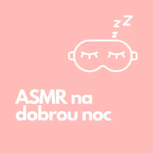 BONUS: ASMR na dobrou noc
